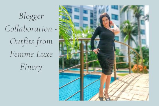 Blogger collaboration - outfits from FemmeLuxeFinery